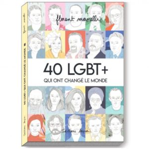 40 LGBT+ qui ont changé le monde (Lapin)