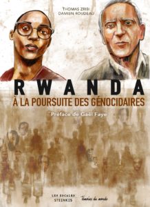 Rwanda À la poursuite des génocidaires (Steinkis)