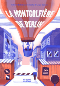 La Montgolfière de Berlin (Éditions Motus)